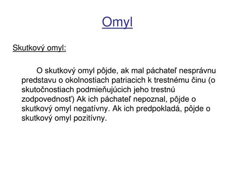 nemilý omyl|OMYL